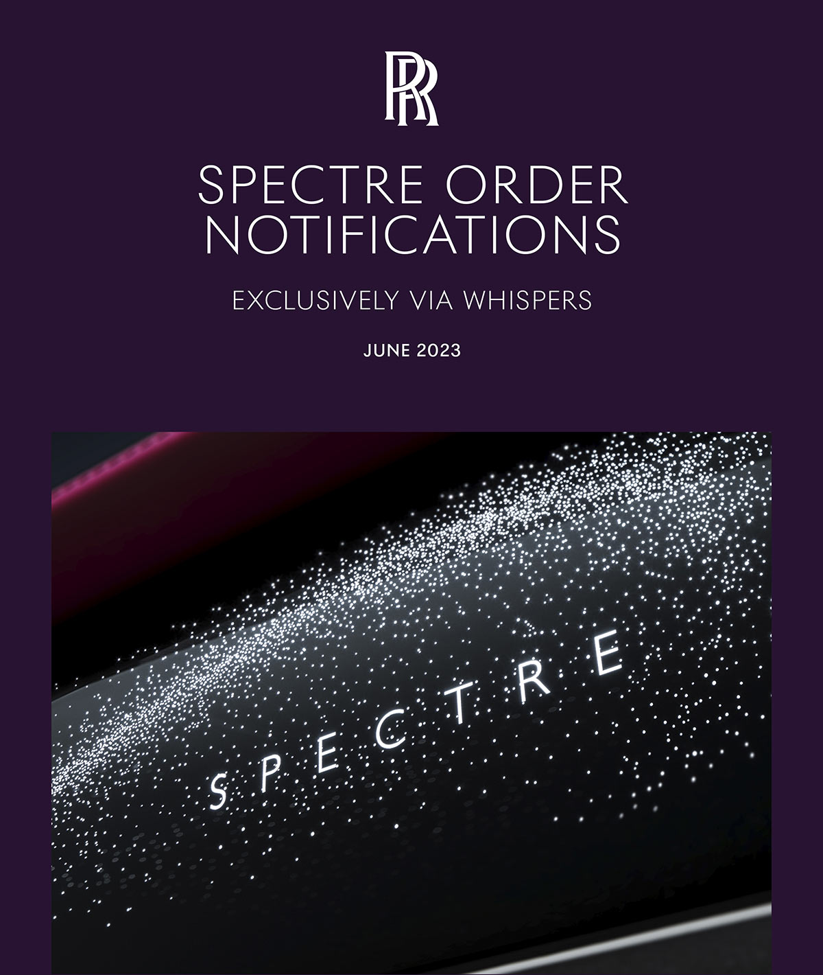 SPECTRE ORDER NOTIFICATION. EXCLUSEVELY VIA WHISPERS. JUNE 2023.